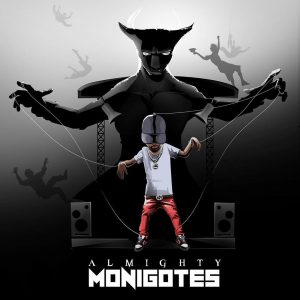 Almighty – Monigotes